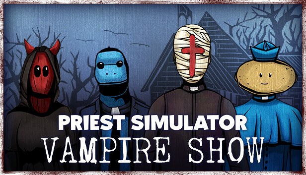 Portada de Priest Simulator: Vampire Show - Early Access