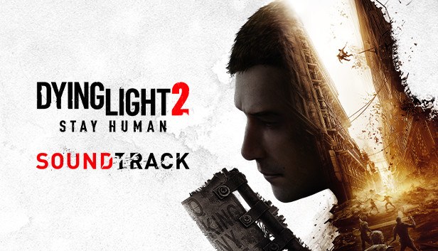 Coperta Dying Light 2 - Soundtrack