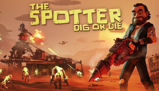 Coverbillede til The Spotter: Dig or Die