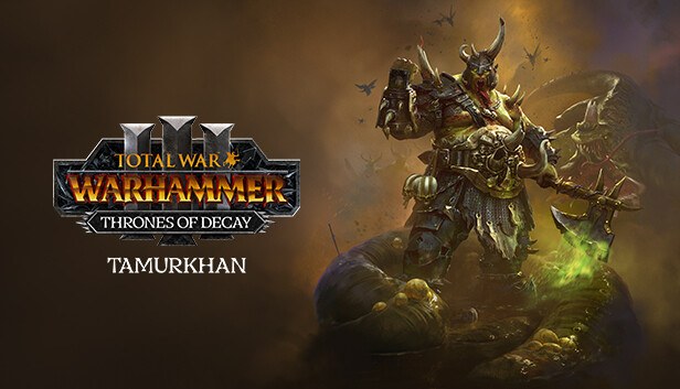 Cover van Total War: WARHAMMER III - Tamurkhan – Thrones of Decay