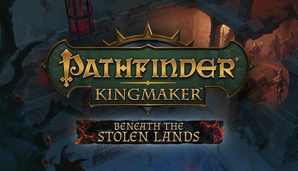 Pathfinder: Kingmaker — Beneath The Stolen Lands kaanepilt