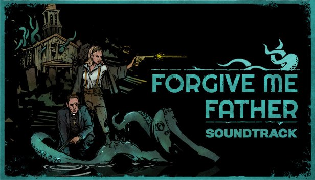 Portada de Forgive Me Father Soundtrack
