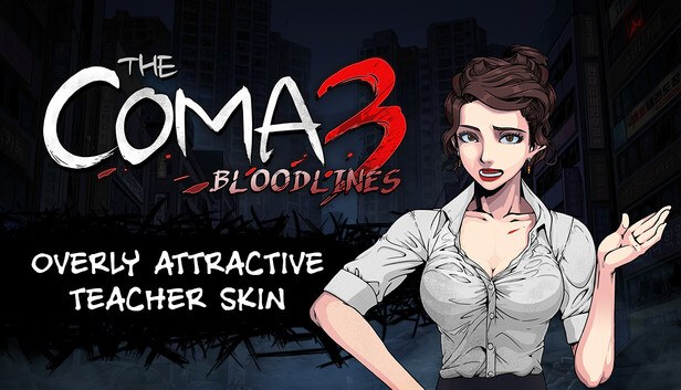 Cover von The Coma 3: Bloodlines - Overly Attractive Teacher Skin