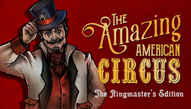 Cover van The Amazing American Circus - The Ringmaster's Edition