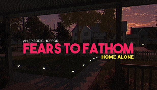 Fears to Fathom - Home Alone cover art