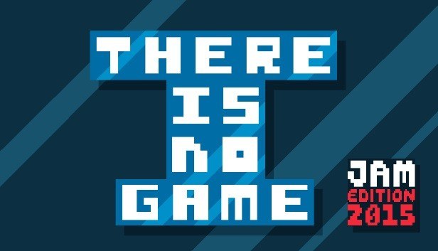 Portada de There Is No Game: Jam Edition 2015