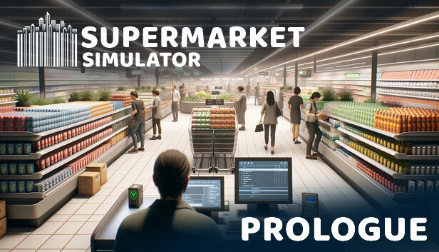 Portada de Supermarket Simulator: Prologue