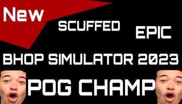 Portada de *NEW* SCUFFED EPIC BHOP SIMULATOR 2023 (POG CHAMP)