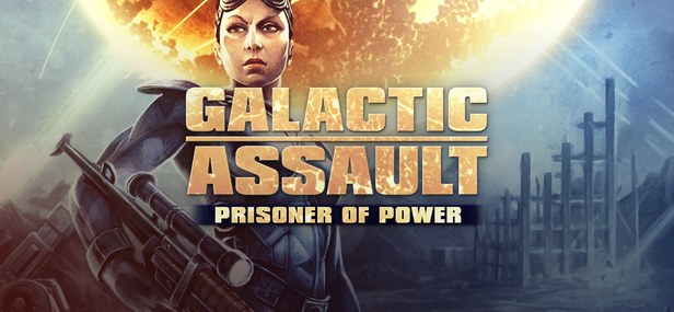 Cover van Galactic Assault: Prisoner of Power